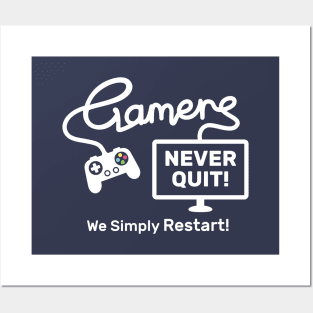 Gamers Never Quote, Funny Gaming Quote Posters and Art